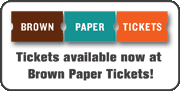 Buy Tickets online from BrownPaperTickets.com